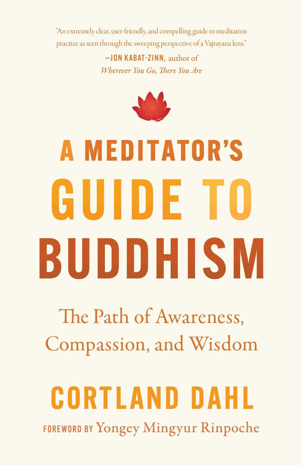 Cover: 9781645470977 | A Meditator's Guide to Buddhism | Cortland Dahl | Taschenbuch | 2024