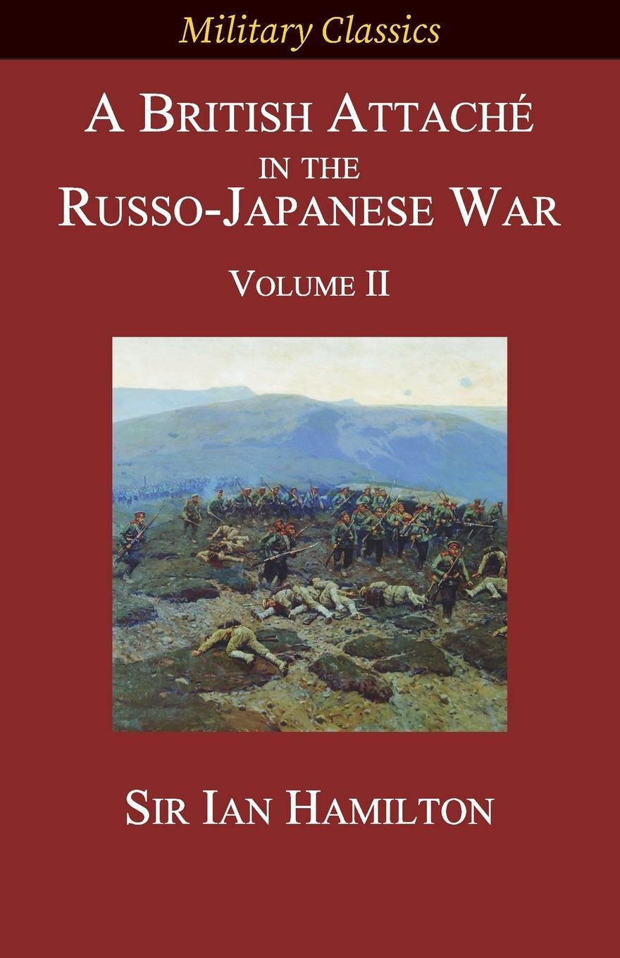 Cover: 9781927537633 | A British Attaché in the Russo-Japanese War | Volume II | Ian Hamilton