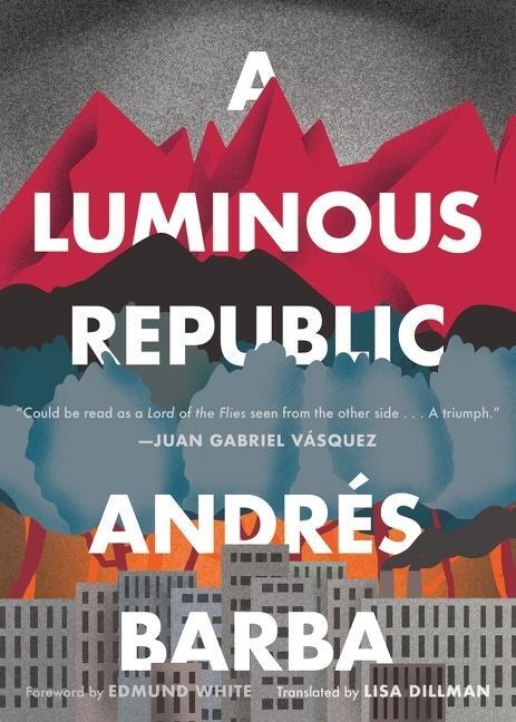 Cover: 9781328589347 | A Luminous Republic | Andrés Barba | Taschenbuch | Englisch | 2020