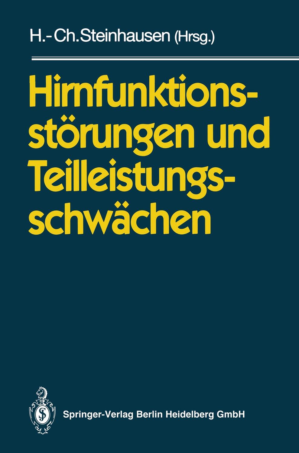 Cover: 9783540547723 | Hirnfunktionsstörungen und Teilleistungsschwächen | Steinhausen | Buch