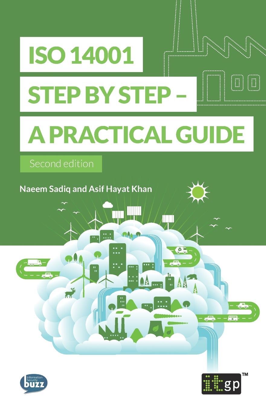 Cover: 9781787780323 | ISO 14001 Step by Step | A practical guide | Naeem Sadiq (u. a.)