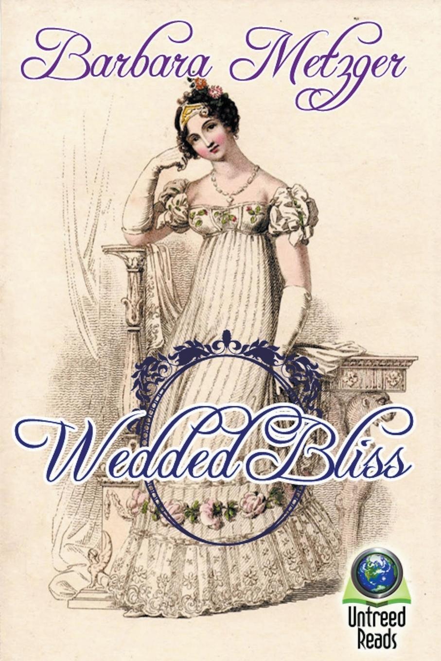 Cover: 9798888600221 | Wedded Bliss | Barbara Metzger | Taschenbuch | Paperback | Englisch