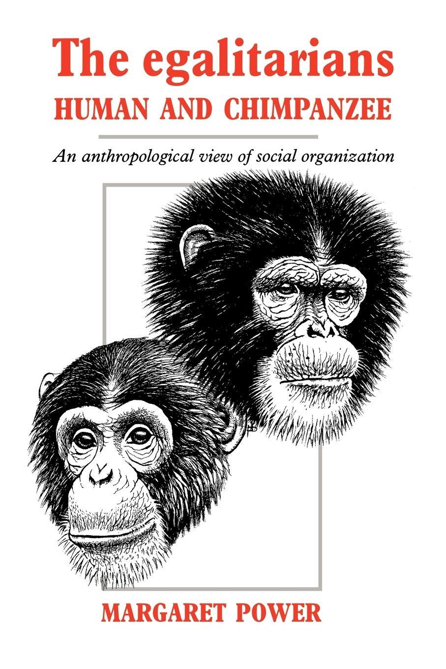 Cover: 9780521018265 | The Egalitarians - Human and Chimpanzee | Margaret Power | Taschenbuch