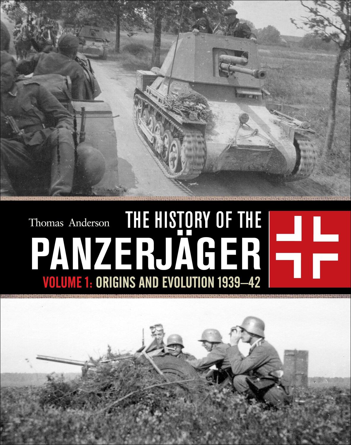 Cover: 9781472817587 | The History of the Panzerjager | Thomas Anderson | Buch | Gebunden