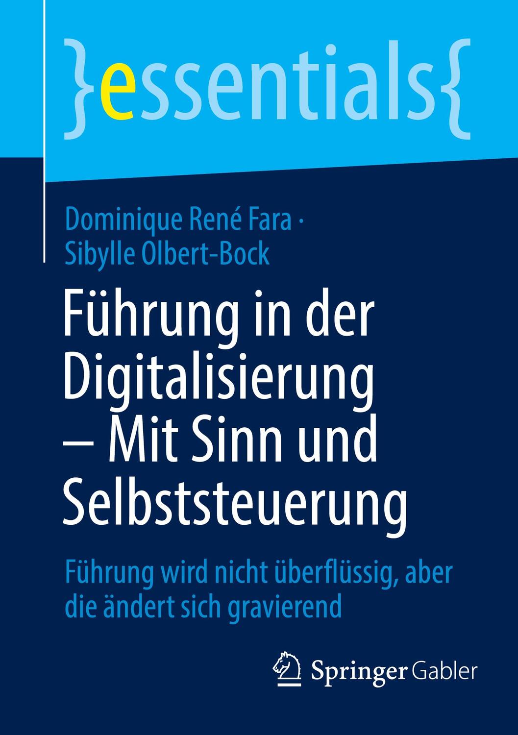 Cover: 9783662651995 | Führung in der Digitalisierung - Mit Sinn und Selbststeuerung | Buch