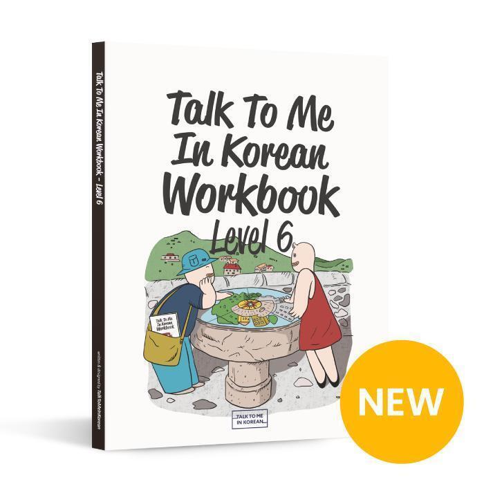Cover: 9791191343212 | Talk To Me In Korean Workbook - Level 6 | Taschenbuch | Englisch