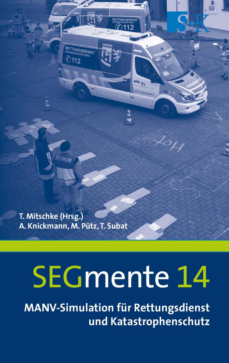 Cover: 9783964610317 | MANV-Simulation für Rettungsdienst und Katastrophenschutz | Buch
