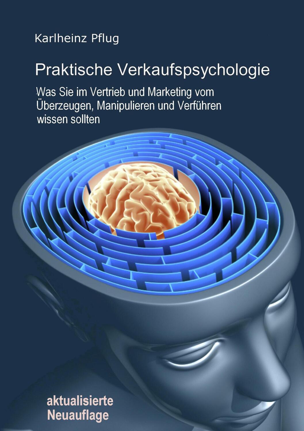 Cover: 9783750453227 | Praktische Verkaufspsychologie | Karlheinz Pflug | Taschenbuch