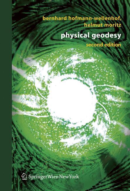 Cover: 9783211335444 | Physical Geodesy | Helmut Moritz (u. a.) | Taschenbuch | Paperback