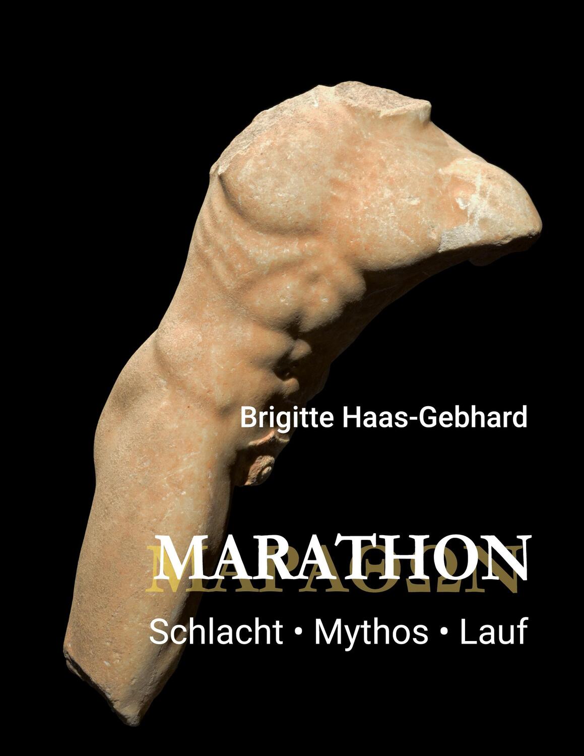 Cover: 9783347234345 | Marathon - Schlacht Mythos Lauf | Brigitte Haas-Gebhard | Buch | 88 S.
