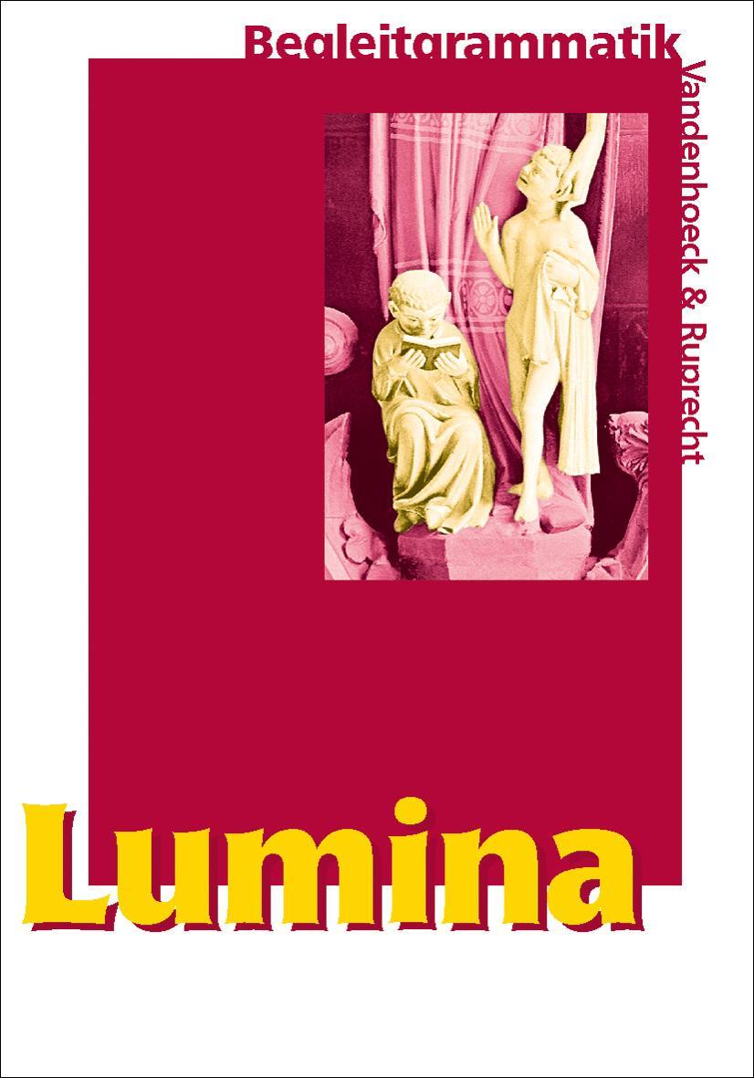 Cover: 9783525710159 | Lumina. Begleitgrammatik | Lehrgang für Latein als 2. Fremdsprache