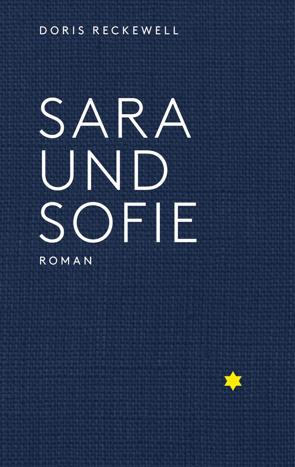 Cover: 9783755797760 | SARA UND SOFIE | Doris Reckewell | Buch | HC runder Rücken kaschiert