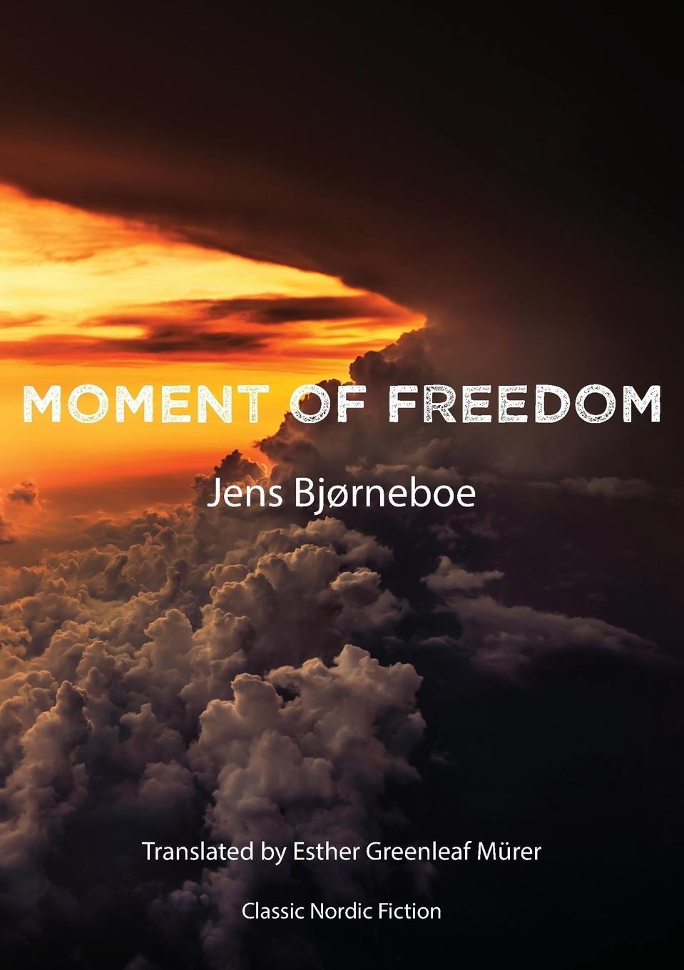 Cover: 9781909408371 | Moment of Freedom | Jens Bjørneboe | Taschenbuch | B | Paperback