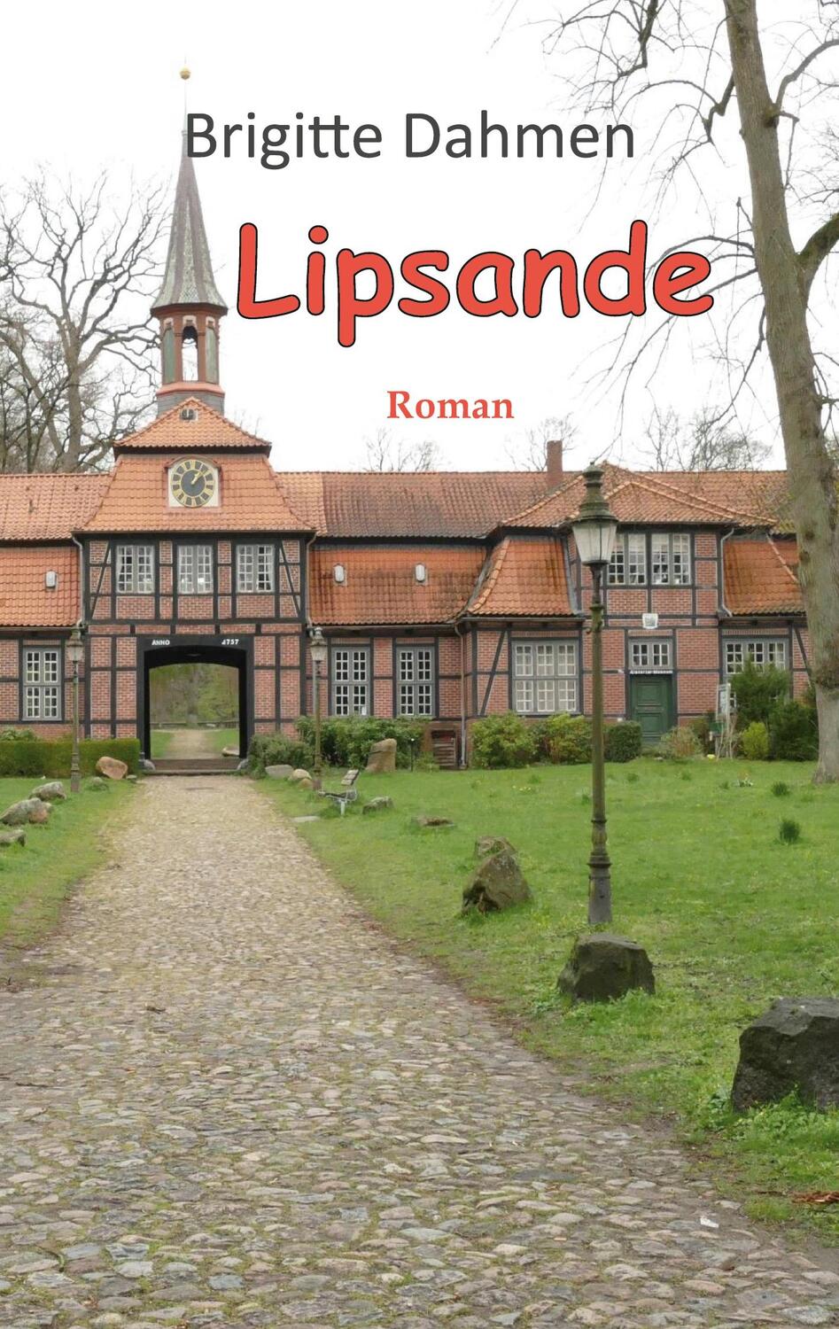 Cover: 9783757815943 | Lipsande | Brigitte Dahmen | Taschenbuch | Paperback | 292 S. | 2023