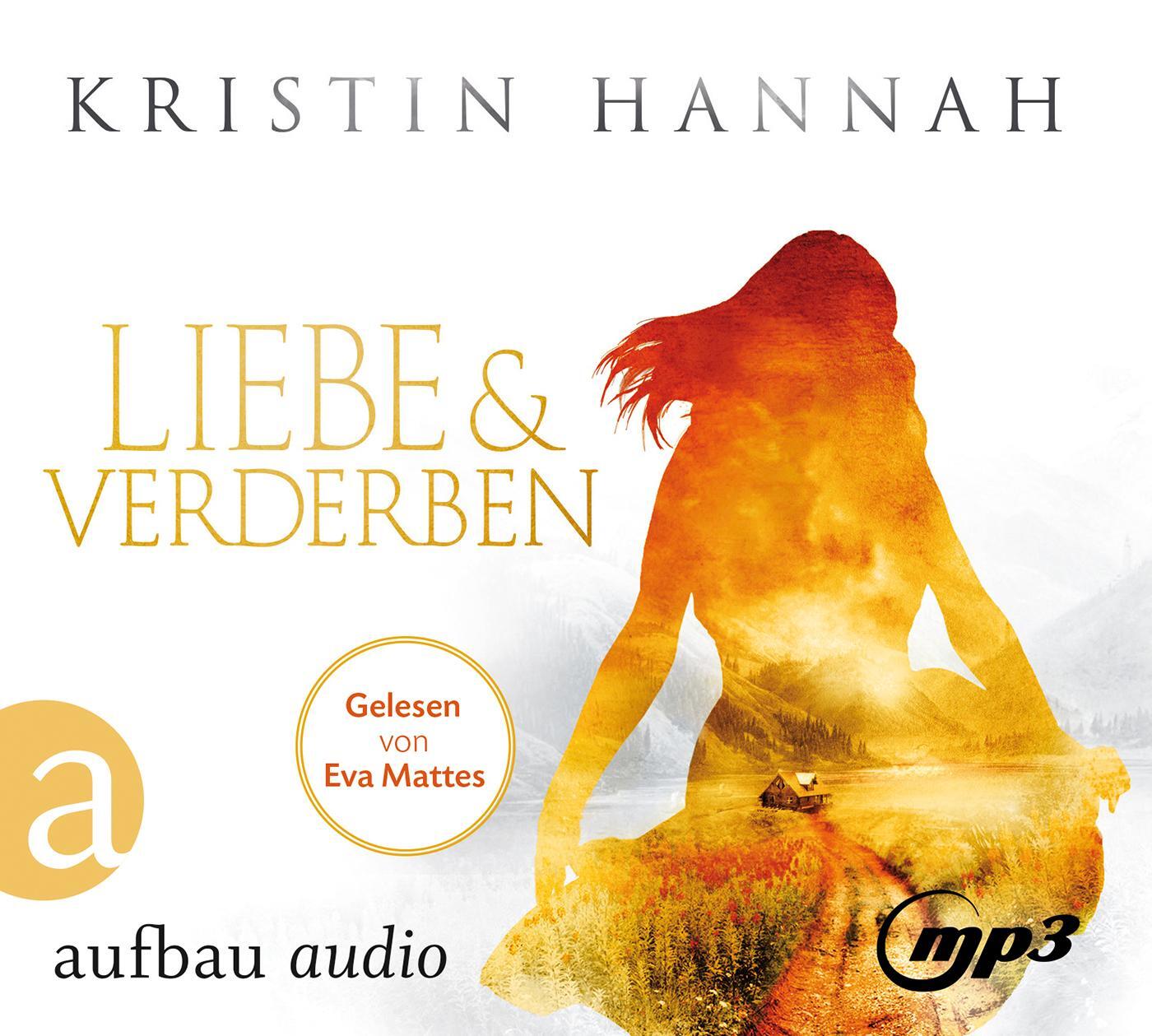 Cover: 9783945733417 | Liebe und Verderben | Gelesen von Eva Mattes | Kristin Hannah | MP3