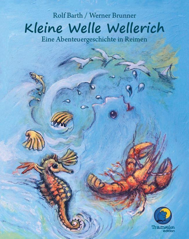 Cover: 9783944831374 | Kleine Welle Wellerich | Barth Rolf | Buch | Deutsch | 2021