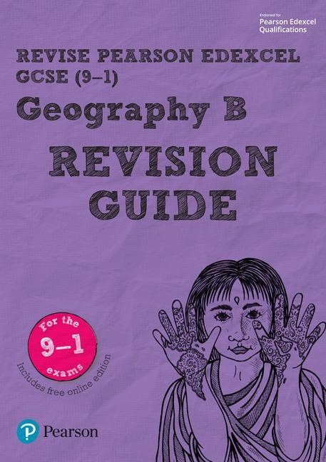 Cover: 9781292133782 | Pearson REVISE Edexcel GCSE Geography B Revision Guide: incl....