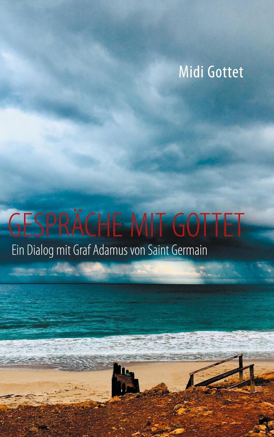 Cover: 9783740764128 | Gespräche mit Gottet | Ein Dialog mit Graf Adamus von Saint Germain