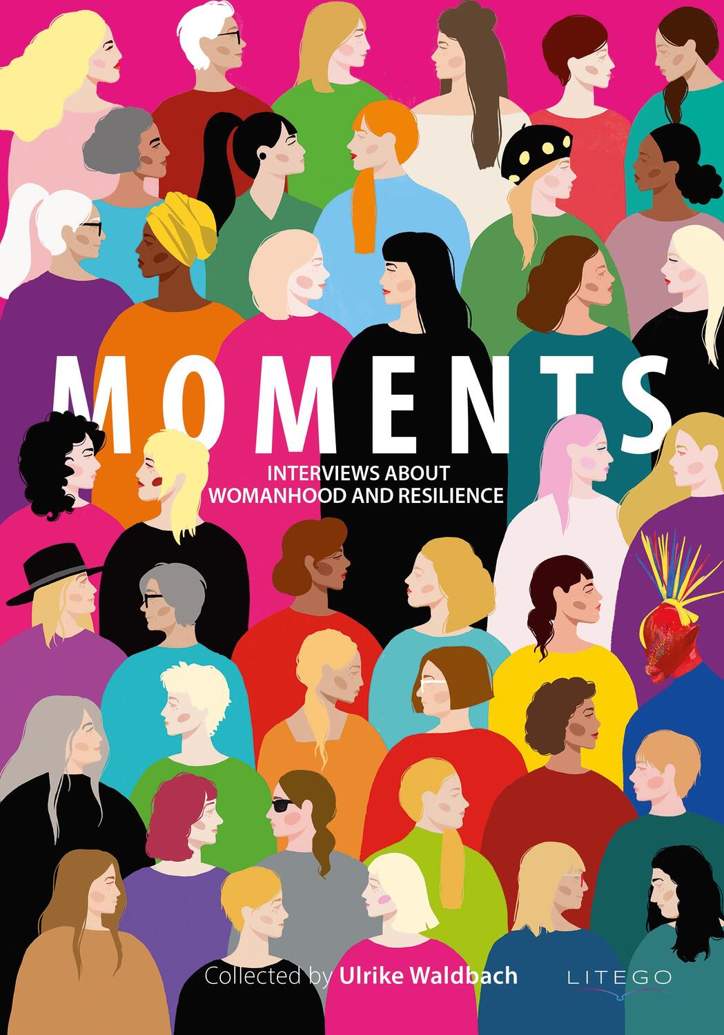 Cover: 9783991590187 | MOMENTS - Interviews about Womanhood and Resilience | Taschenbuch