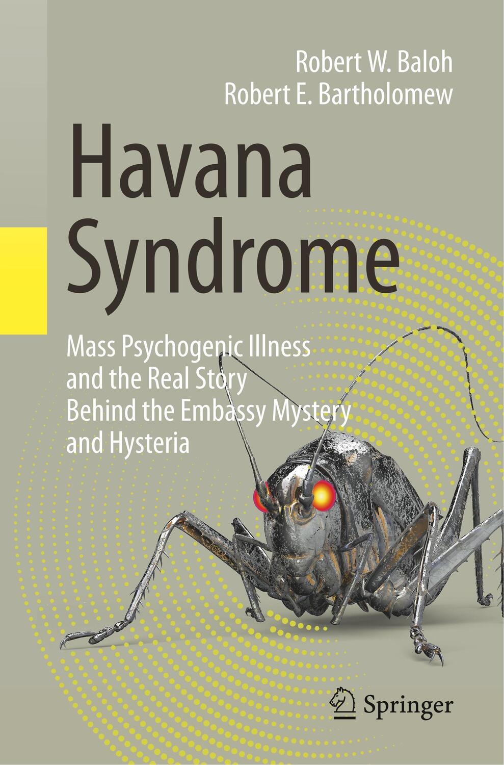 Cover: 9783030407452 | Havana Syndrome | Robert E. Bartholomew (u. a.) | Taschenbuch | 2020