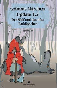 Cover: 9783939727248 | Grimms Märchen Update 1.2 | Taschenbuch | 394 S. | Deutsch | 2012