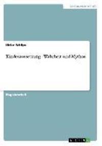 Cover: 9783640887392 | Kindesaussetzung - Wahrheit und Mythos | Ulrike Schöps | Taschenbuch