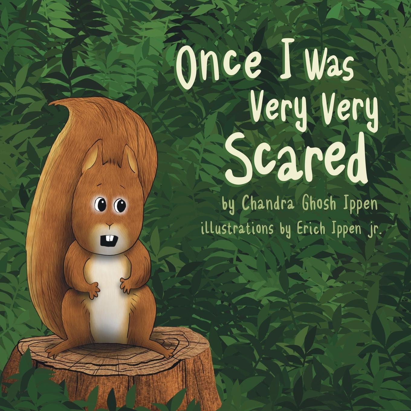 Cover: 9780998412603 | Once I Was Very Very Scared | Chandra Ghosh Ippen | Taschenbuch | 2017