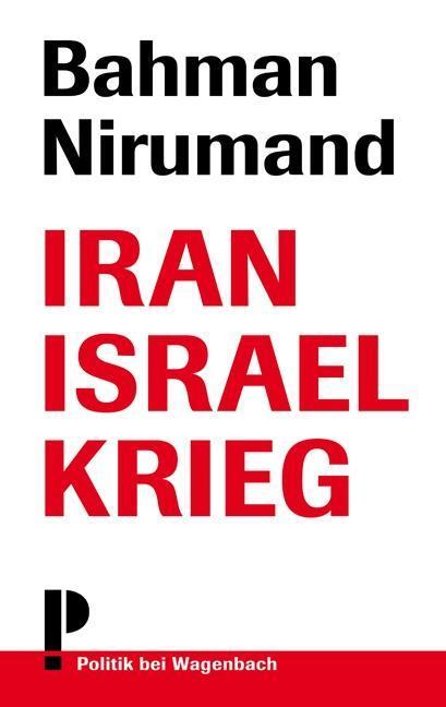 Cover: 9783803126979 | Iran Israel Krieg | Bahman Nirumand | Taschenbuch | 112 S. | Deutsch