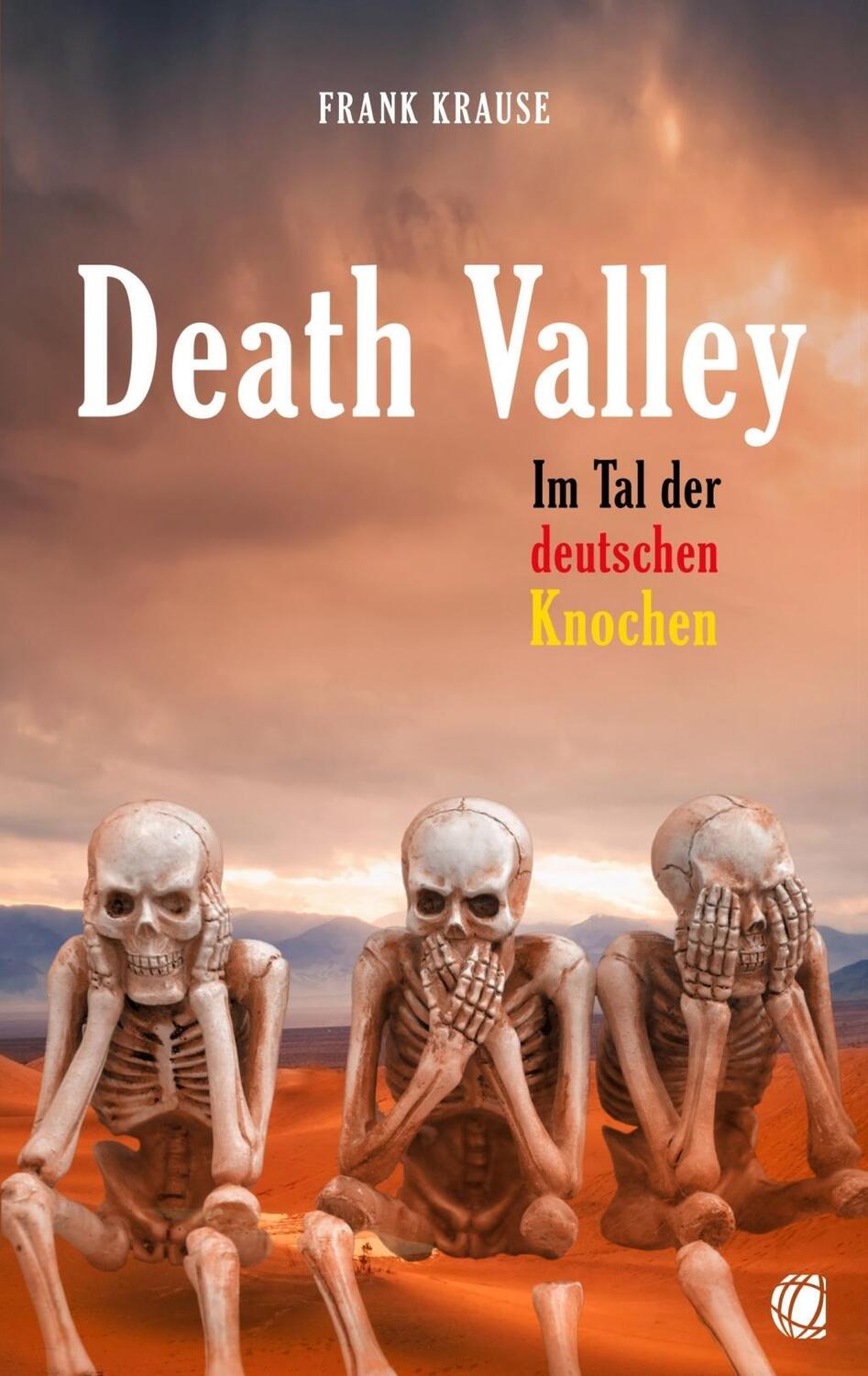 Cover: 9783955783341 | Death Valley | Im Tal der deutschen Knochen | Frank Krause | Buch