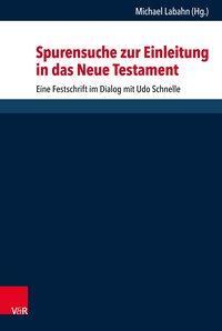 Cover: 9783525540695 | Spurensuche zur Einleitung in das Neue Testament | Buch | 469 S.