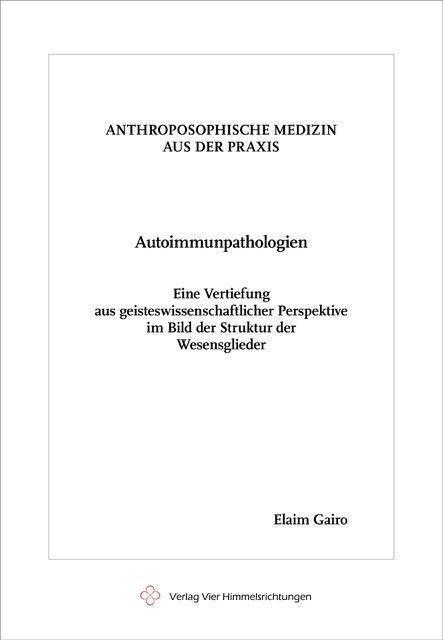 Cover: 9783981834697 | Autoimmunpathologien | Elaim Gairo | Taschenbuch | Deutsch | 2023