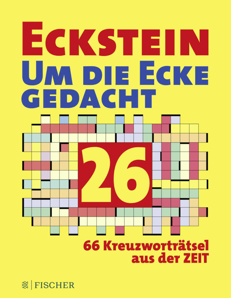 Cover: 9783596705863 | Eckstein - Um die Ecke gedacht 26 | Eckstein | Taschenbuch | 152 S.