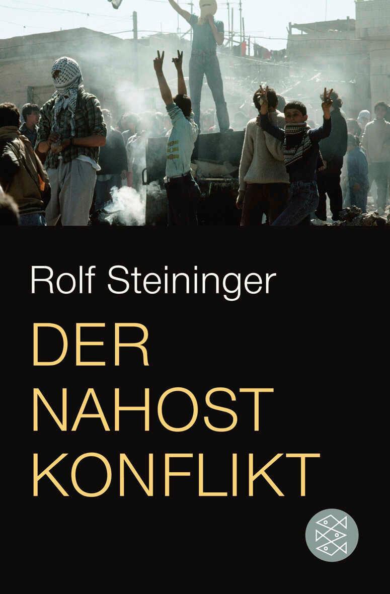 Cover: 9783596195190 | Der Nahostkonflikt | Rolf Steininger | Taschenbuch | 128 S. | Deutsch