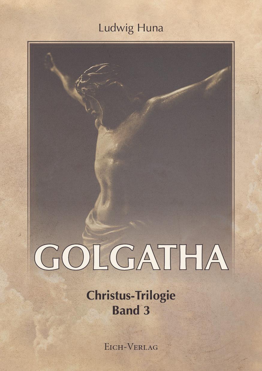 Cover: 9783940964274 | Golgatha | Der Leidensweg des Nazareners | Ludwig Huna | Taschenbuch