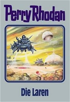 Cover: 9783811840539 | Perry Rhodan - Die Laren | William Voltz | Buch | 416 S. | Deutsch