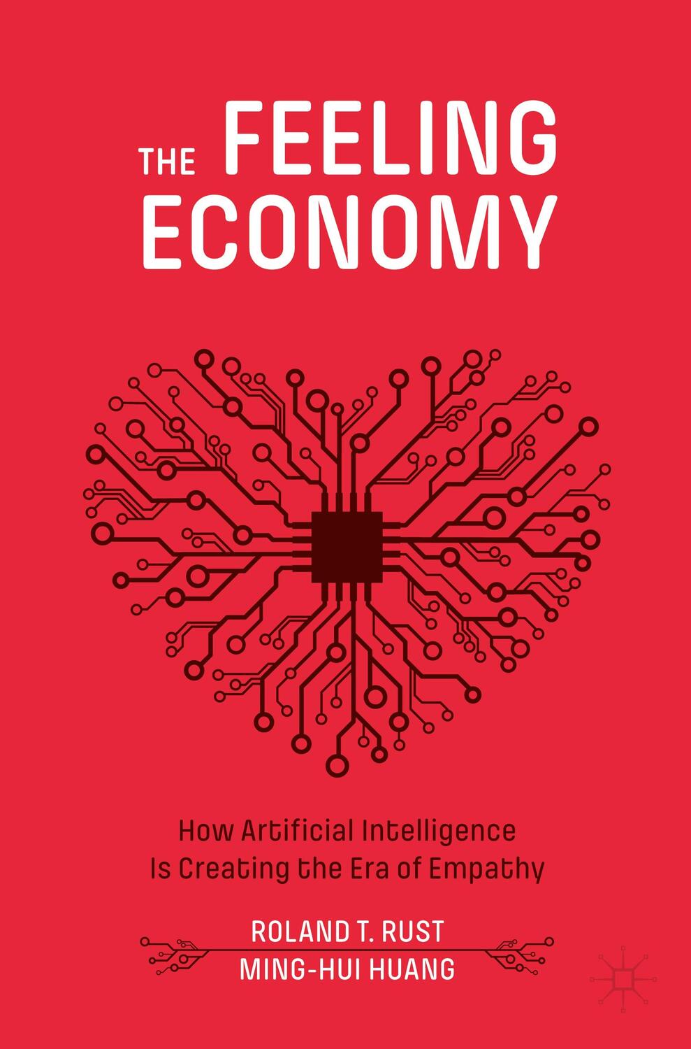 Cover: 9783030529765 | The Feeling Economy | Ming-Hui Huang (u. a.) | Taschenbuch | Paperback