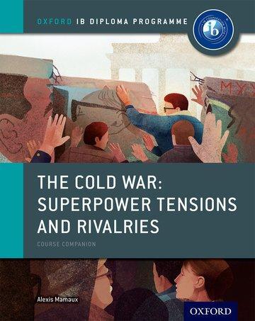 Cover: 9780198310211 | The Cold War - Superpower Tensions and Rivalries: IB History Course...