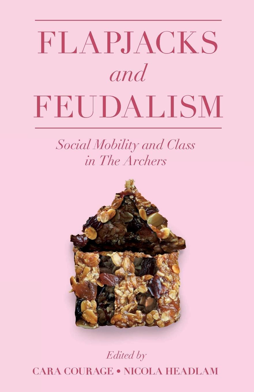 Cover: 9781800713895 | Flapjacks and Feudalism | Nicola Headlam | Taschenbuch | Paperback