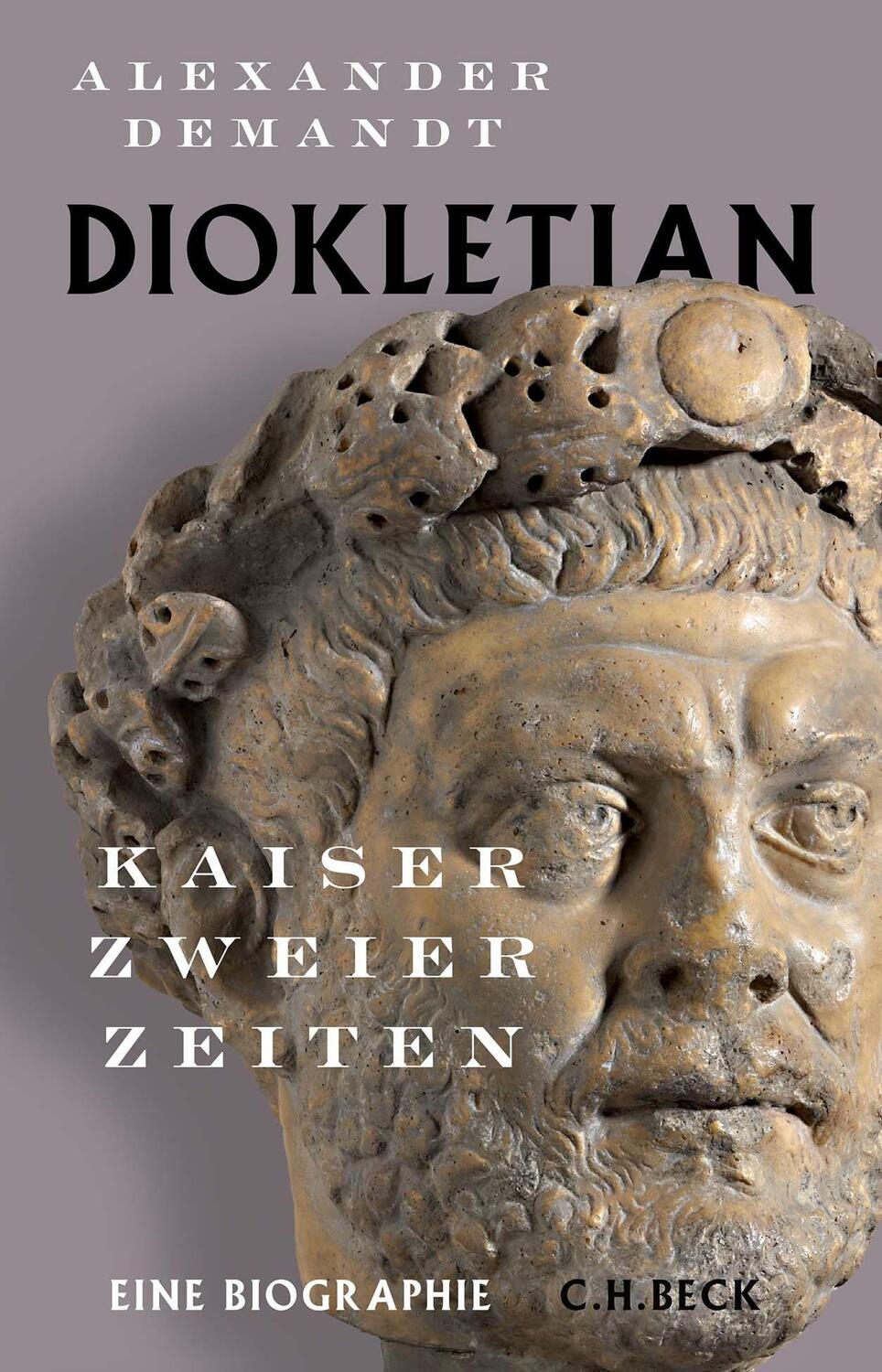 Cover: 9783406787317 | Diokletian | Kaiser zweier Zeiten | Alexander Demandt | Buch | Deutsch
