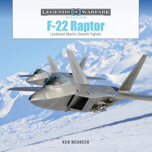 Cover: 9780764367915 | F-22 Raptor | Lockheed Martin Stealth Fighter | Ken Neubeck | Buch
