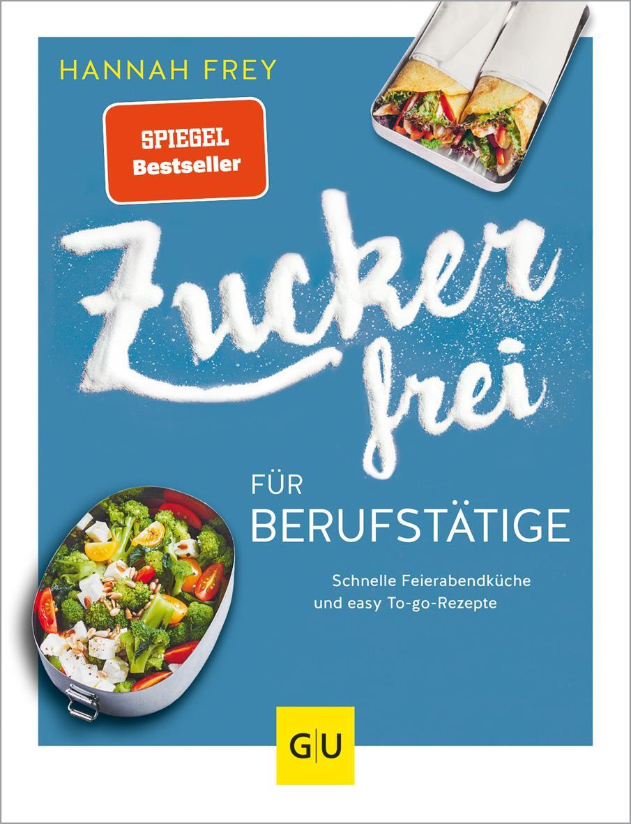 Cover: 9783833868474 | Zuckerfrei für Berufstätige | Hannah Frey | Taschenbuch | 144 S.
