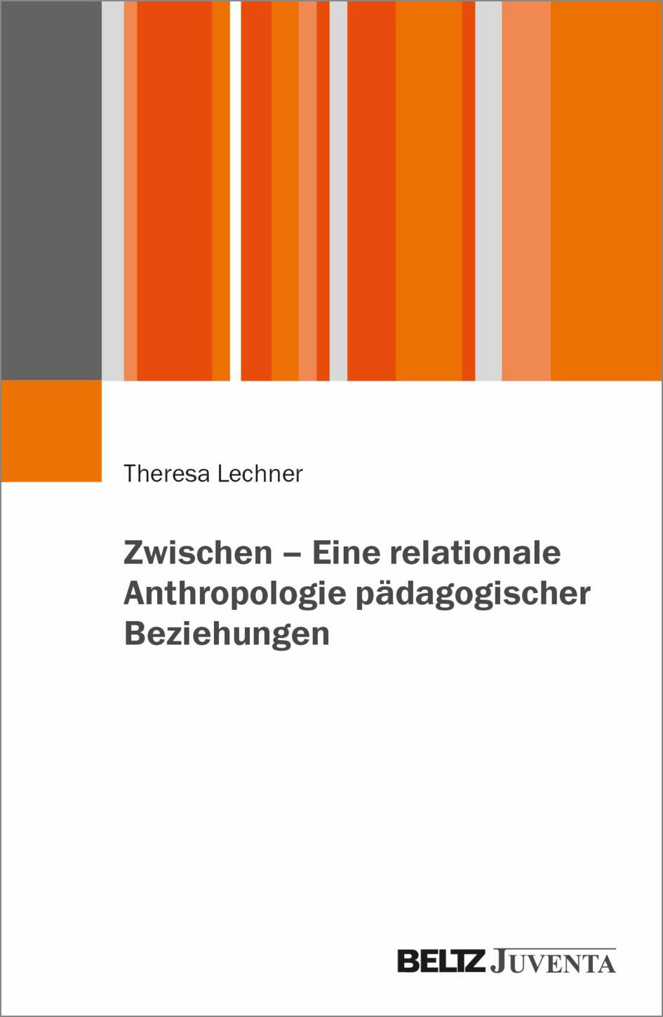 Cover: 9783779976622 | Zwischen - Eine relationale Anthropologie pädagogischer Beziehungen