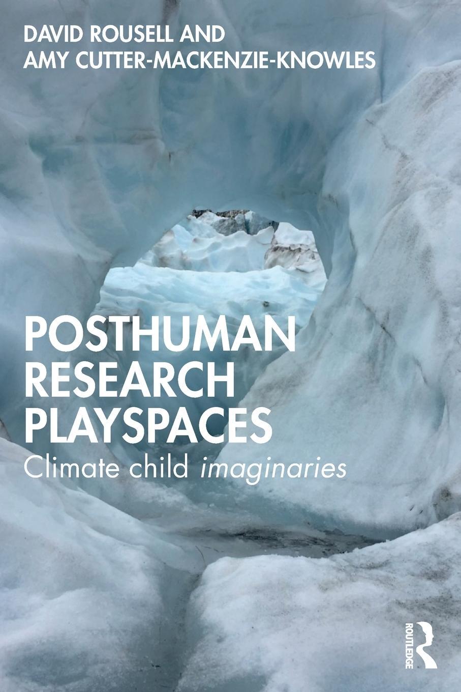 Cover: 9781032372389 | Posthuman research playspaces | Climate child imaginaries | Buch