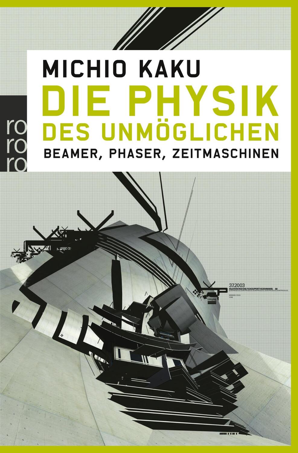 Cover: 9783499622595 | Die Physik des Unmöglichen | Beamer, Phaser, Zeitmaschinen | Kaku