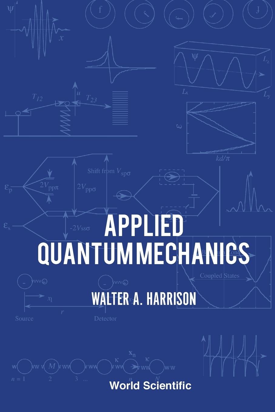 Cover: 9789810243944 | APPLIED QUANTUM MECHANICS | Walter A Harrison | Taschenbuch | Englisch