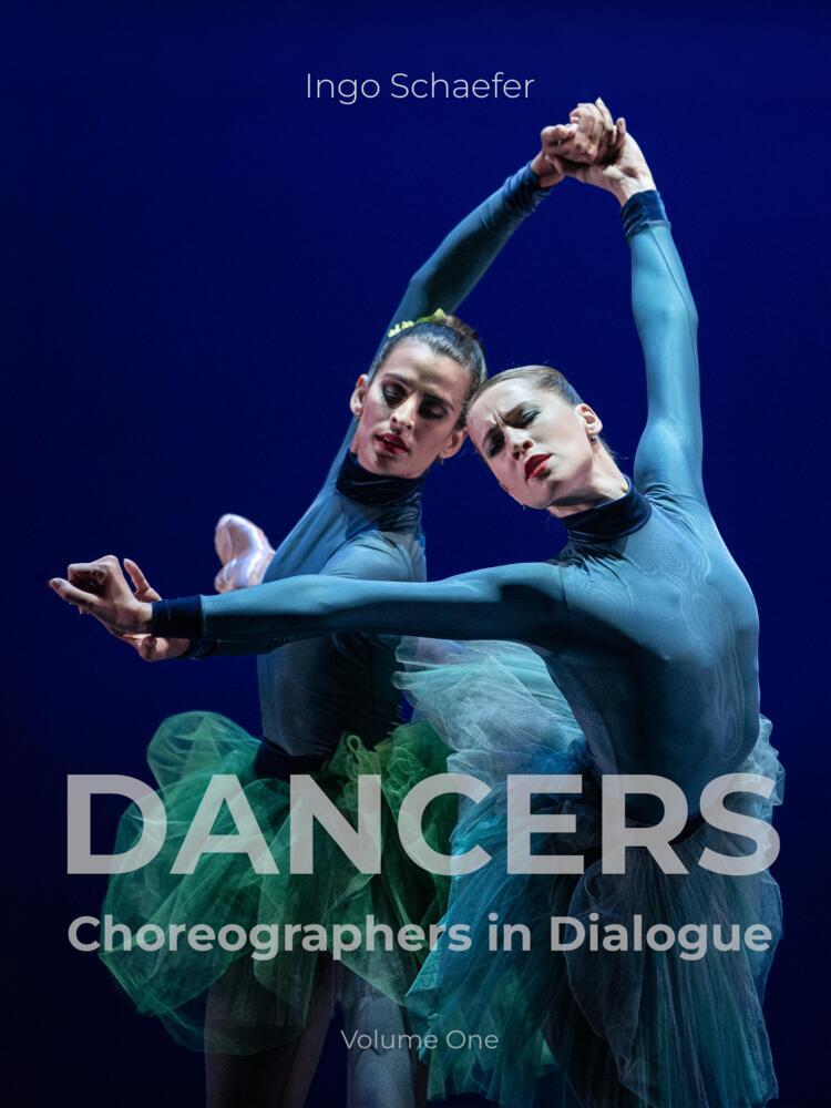 Cover: 9783384158550 | Dancers | Choreographers in Dialogue | Ingo Schaefer | Taschenbuch