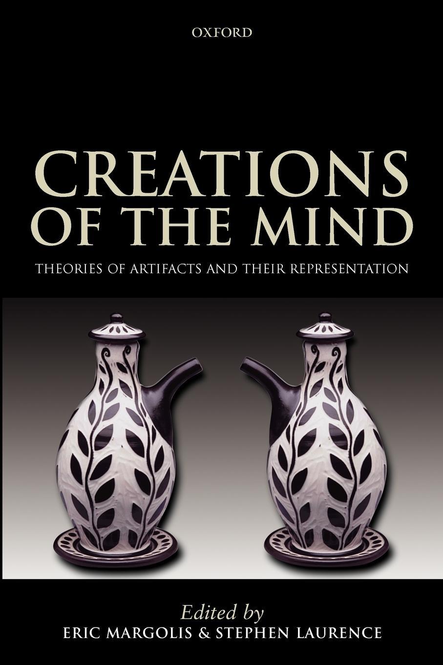 Cover: 9780199250998 | Creations of the Mind | Theories of Artifacts and Their Representation