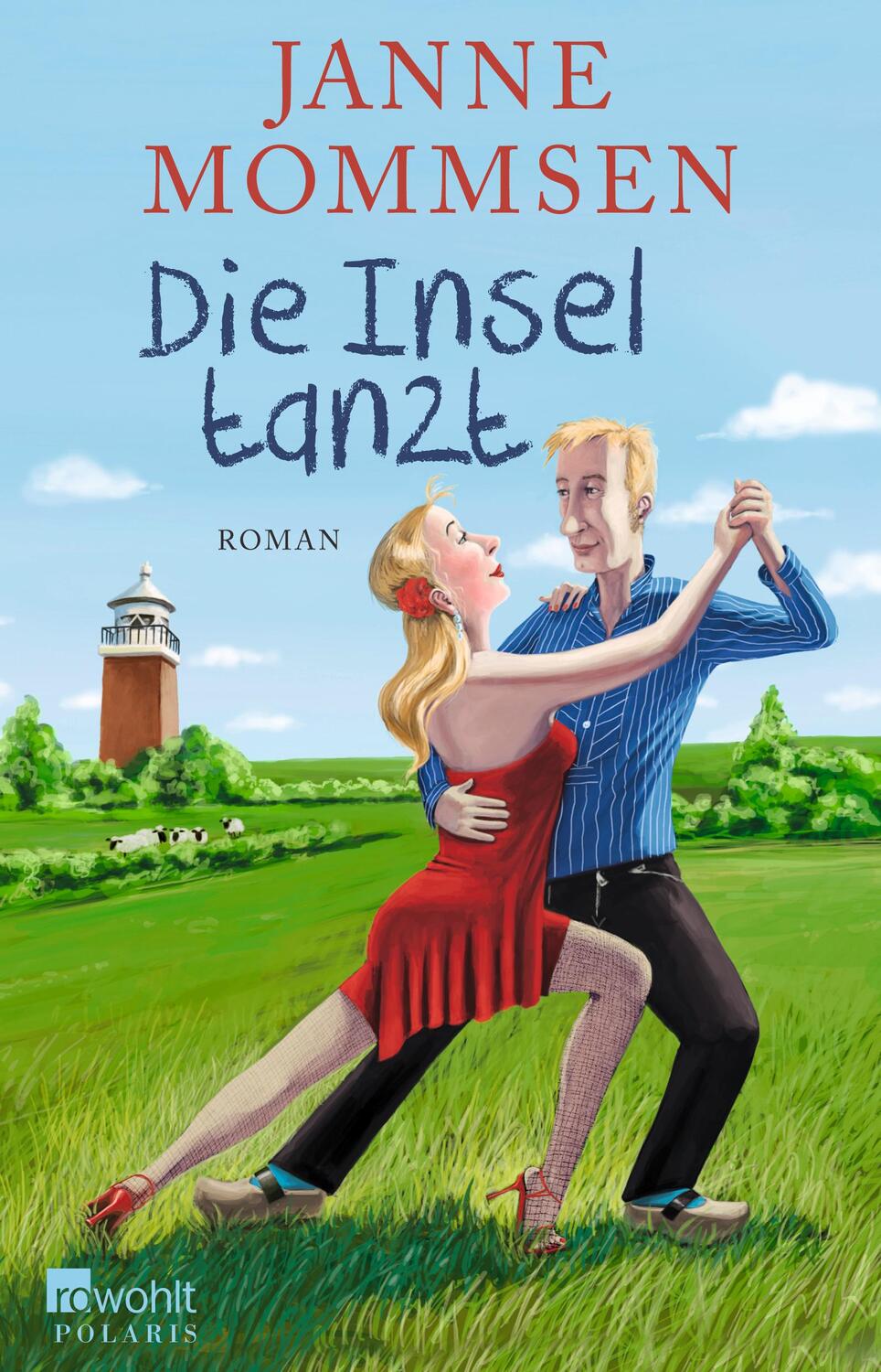 Cover: 9783499269011 | Die Insel tanzt | Janne Mommsen | Taschenbuch | Deutsch | 2015