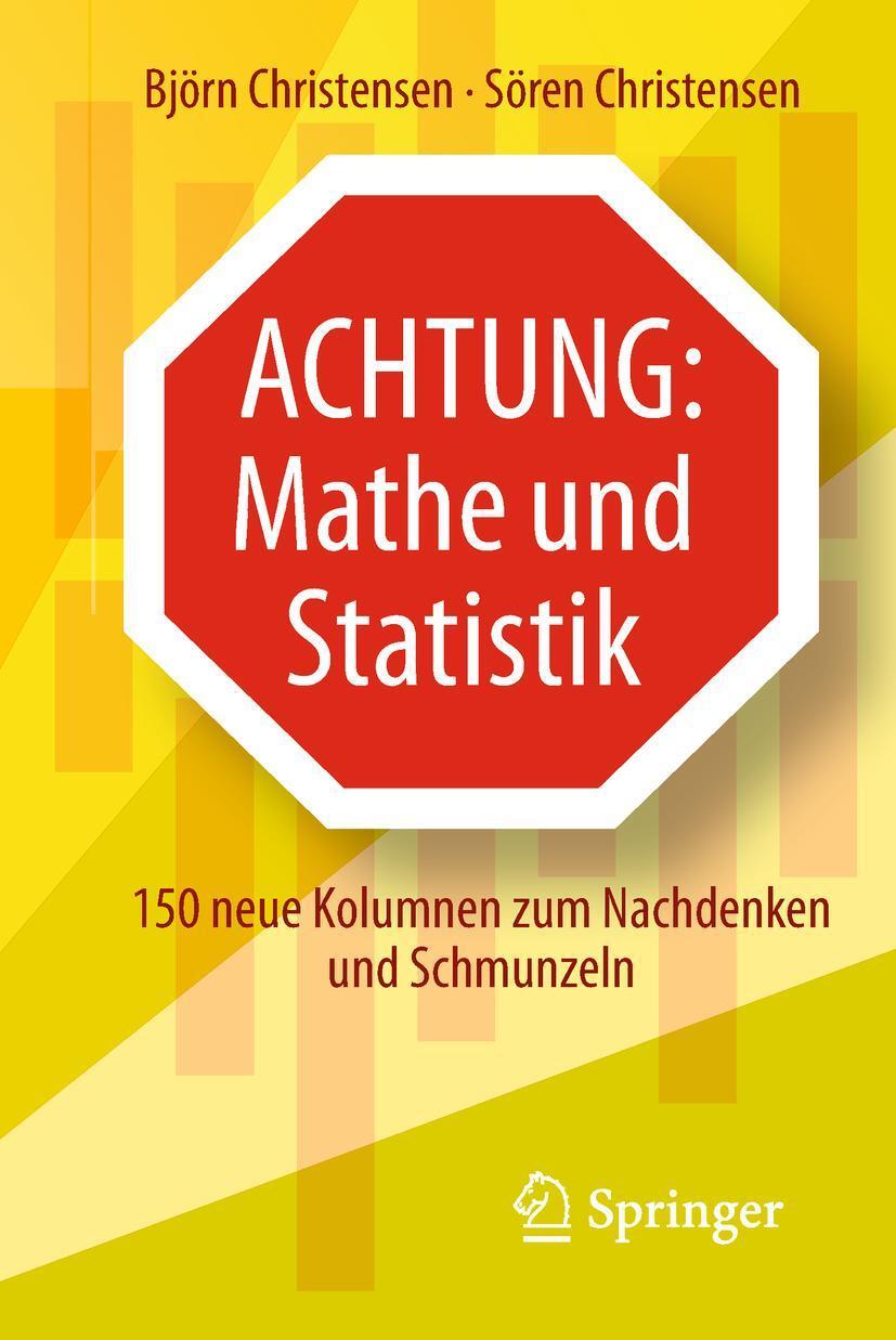 Cover: 9783662577387 | Achtung: Mathe und Statistik | Björn Christensen (u. a.) | Taschenbuch