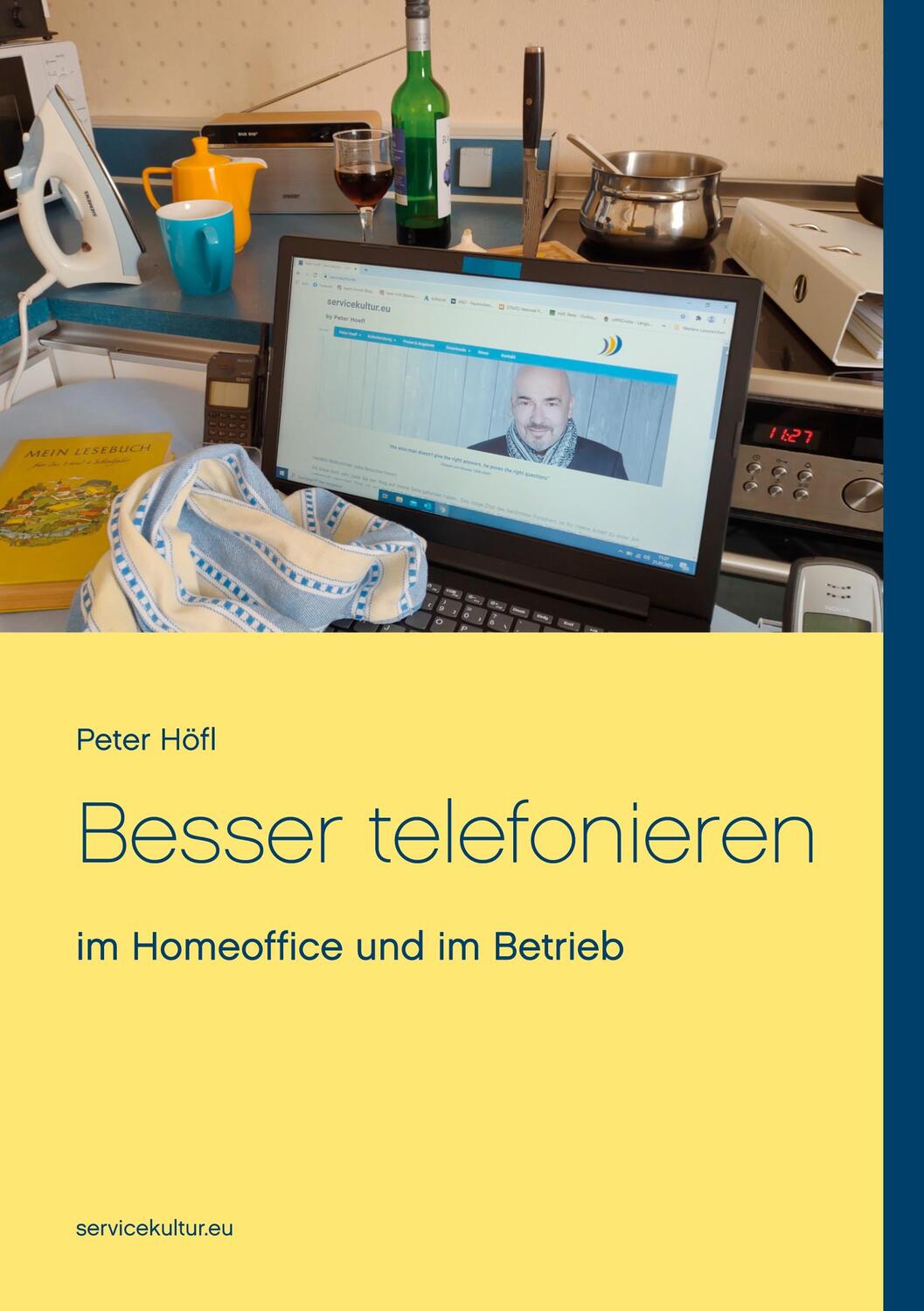 Cover: 9783753479002 | Besser telefonieren | im Homeoffice und im Betrieb | Peter Höfl | Buch